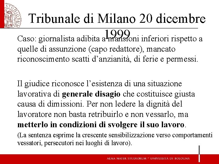 Tribunale di Milano 20 dicembre Caso: giornalista adibita a 1999 mansioni inferiori rispetto a