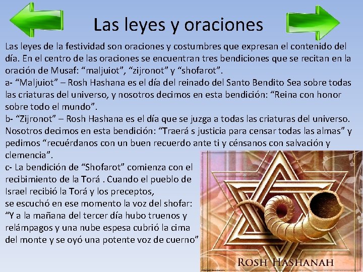Las leyes y oraciones Las leyes de la festividad son oraciones y costumbres que