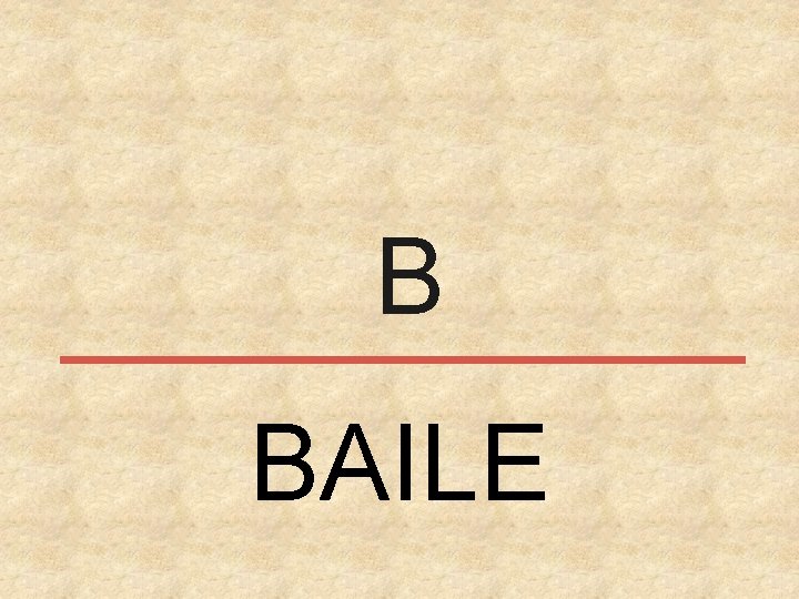 B BAILE 