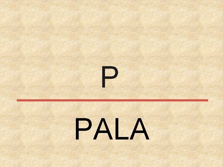 P PALA 