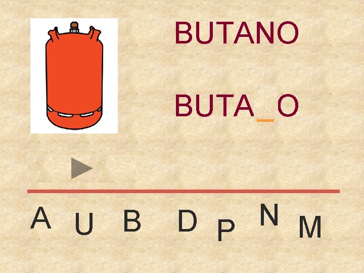 BUTANO _ BUTANO A U B D P N M 