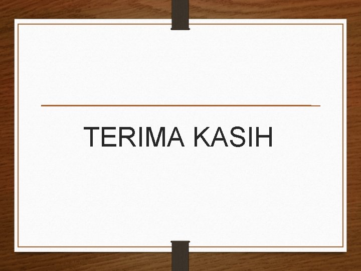 TERIMA KASIH 