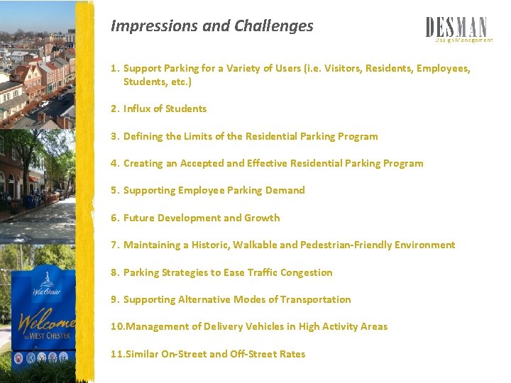 Impressions and Challenges 1. Support Parking for a Variety of Users (i. e. Visitors,