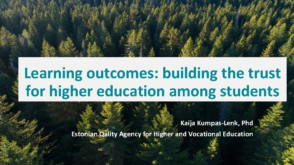 Learning outcomes building the trust for higher education
