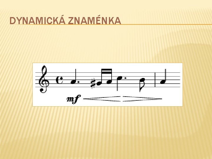 DYNAMICKÁ ZNAMÉNKA 