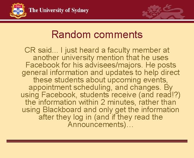 Random comments CR said. . . I just heard a faculty member at another