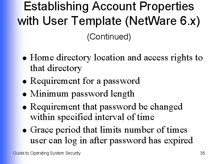 Establishing Account Properties with User Template (Net. Ware 6. x) (Continued) l l l
