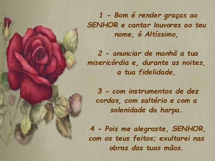 1 - Bom é render graças ao SENHOR e cantar louvores ao teu nome, 1 - Bom é render graças ao SENHOR e cantar louvores ao teu nome,