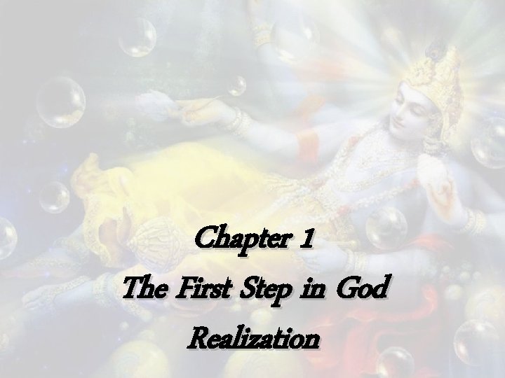 Chapter 1 The First Step in God Realization 