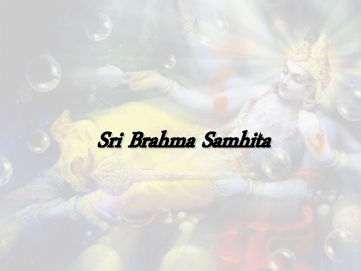 Sri Brahma Samhita 