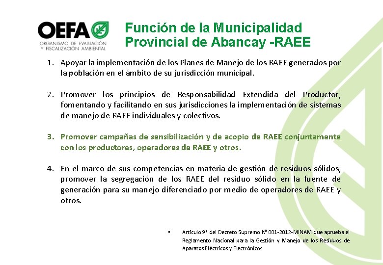 Función de la Municipalidad Provincial de Abancay -RAEE 1. Apoyar la implementación de los