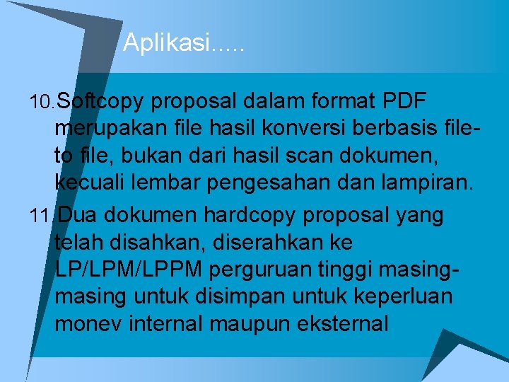 Aplikasi. . . 10. Softcopy proposal dalam format PDF merupakan file hasil konversi berbasis