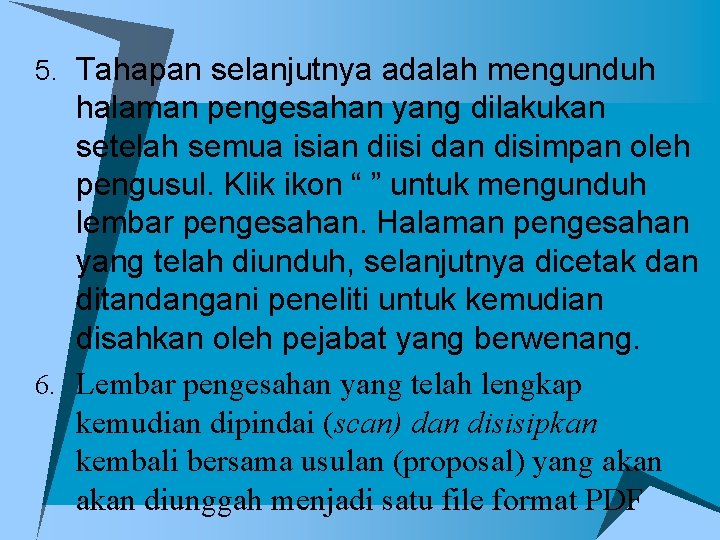 5. Tahapan selanjutnya adalah mengunduh halaman pengesahan yang dilakukan setelah semua isian diisi dan