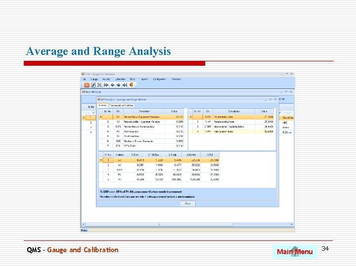Average and Range Analysis. QMS – Gauge and Calibration Main Menu 34 