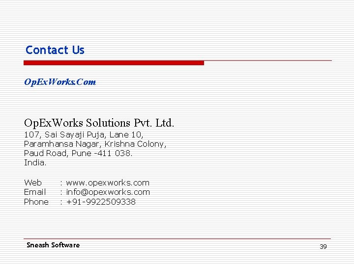 Contact Us Op. Ex. Works. Com Op. Ex. Works Solutions Pvt. Ltd. 107, Sai