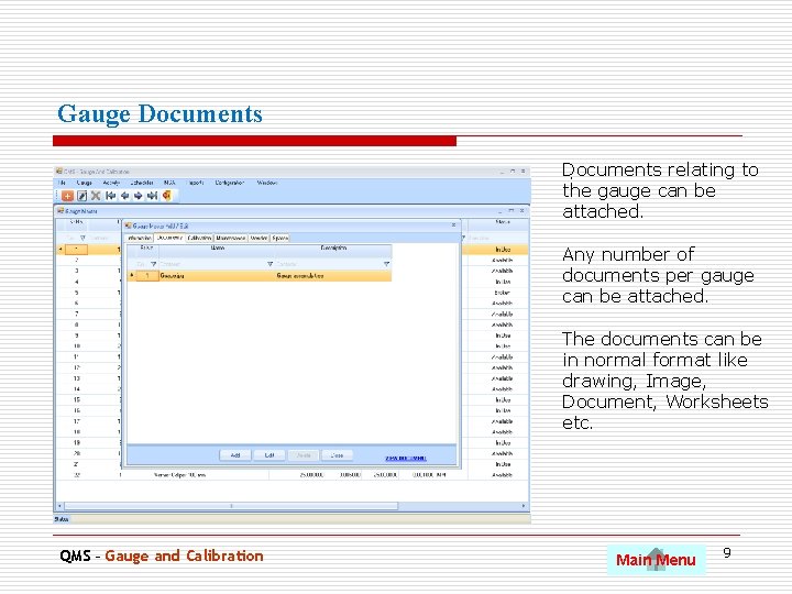 Gauge Documents relating to. the gauge can be attached. Any number of documents per