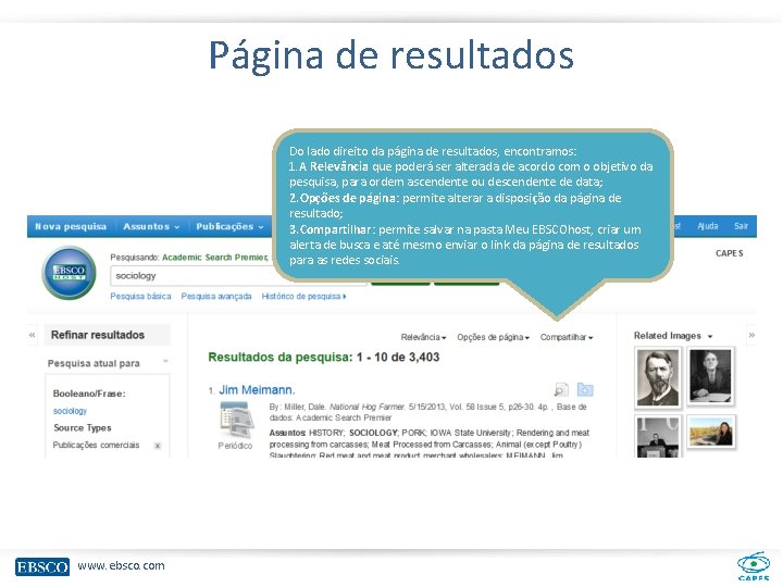 Página de resultados Do lado direito da página de resultados, encontramos: 1. A Relevância