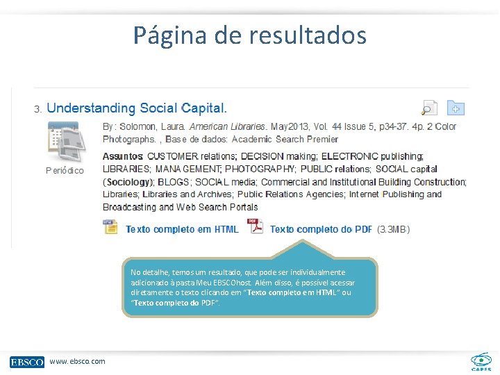 Página de resultados No detalhe, temos um resultado, que pode ser individualmente adicionado à