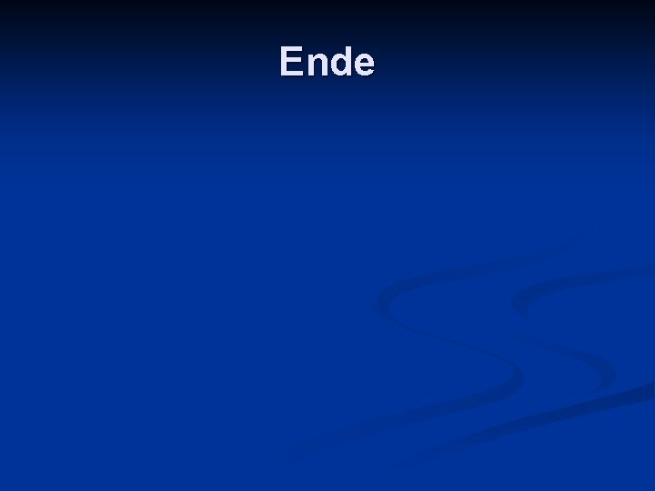 Ende 