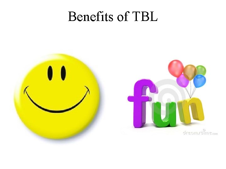 Benefits of TBL 