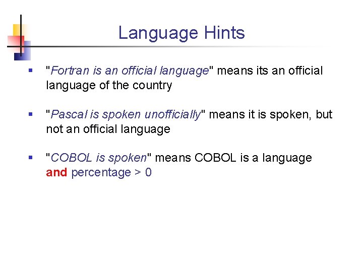 Language Hints § "Fortran is an official language" means its an official language of