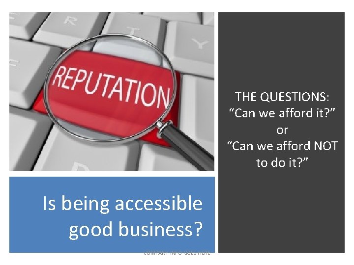 THE QUESTIONS: “Can we afford it? ” or “Can we afford NOT to do THE QUESTIONS: “Can we afford it? ” or “Can we afford NOT to do