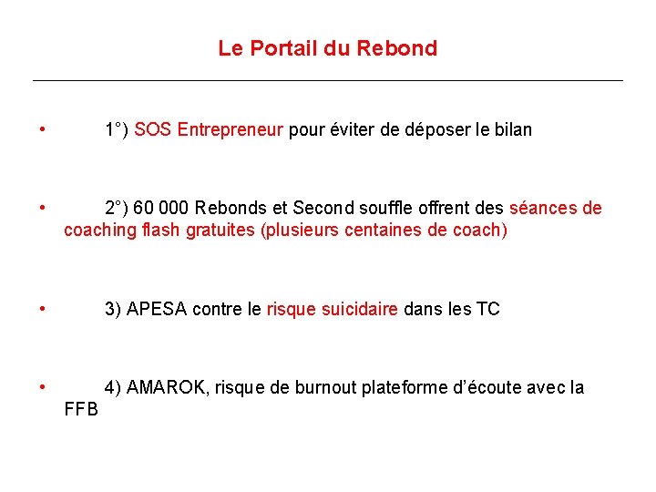 Le Portail du Rebond • • 1°) SOS Entrepreneur pour éviter de déposer le