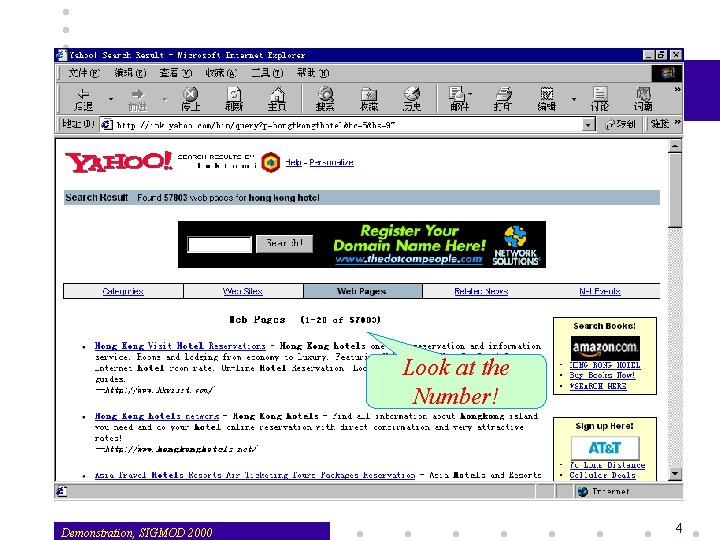 forward Hotel 1 3 Hotel 2 Look at the Number! Demonstration, SIGMOD 2000 done