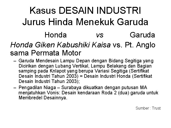 Kasus DESAIN INDUSTRI Jurus Hinda Menekuk Garuda Honda vs Garuda Honda Giken Kabushiki Kaisa