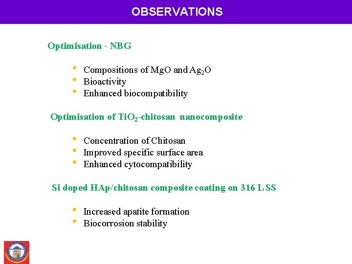OBSERVATIONS Optimisation - NBG • • • Compositions of Mg. O and Ag 2