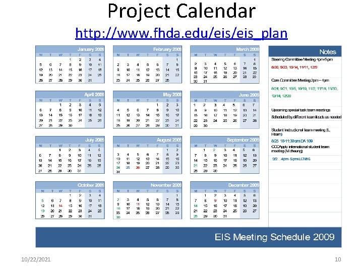 Project Calendar http: //www. fhda. edu/eis_plan 10/22/2021 10 
