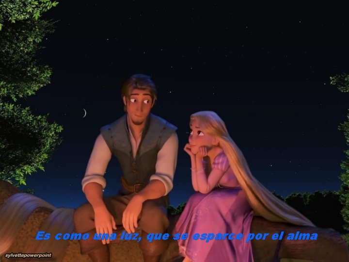 Es como una luz, que se esparce por el alma 