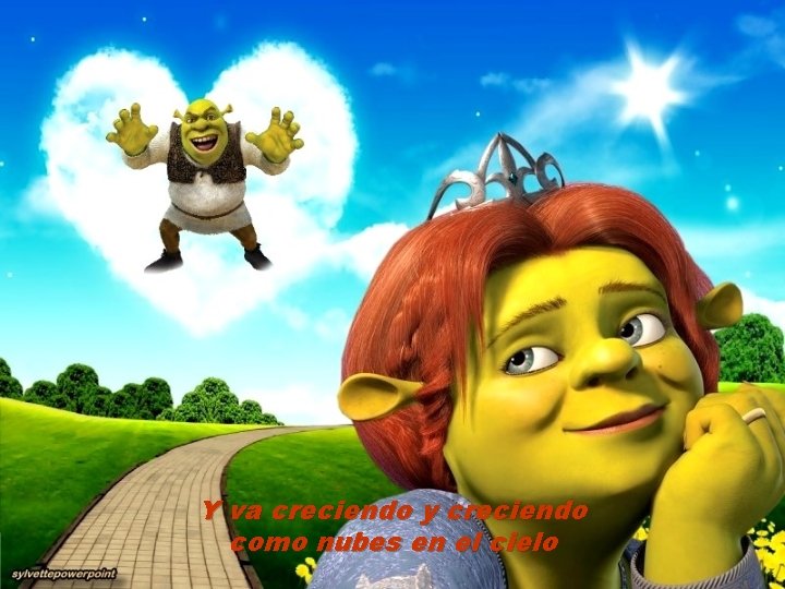 Y va creciendo y creciendo como nubes en el cielo 