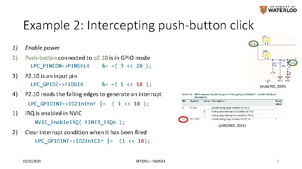 Example 2: Intercepting push-button click 1) Enable power 2) Push-button connected to p 2.