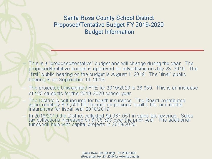 Santa Rosa County School District Proposed/Tentative Budget FY 2019 -2020 Budget Information – This