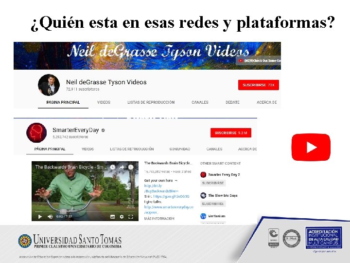 ¿Quién esta en esas redes y plataformas? 