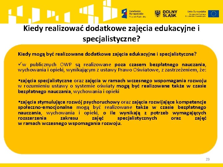 Kiedy realizować dodatkowe zajęcia edukacyjne i specjalistyczne? Kiedy mogą być realizowane dodatkowe zajęcia edukacyjne