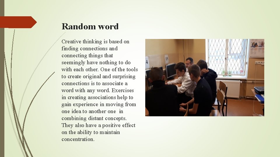 Random word Creative thinking is based on finding connections and connecting things that seemingly