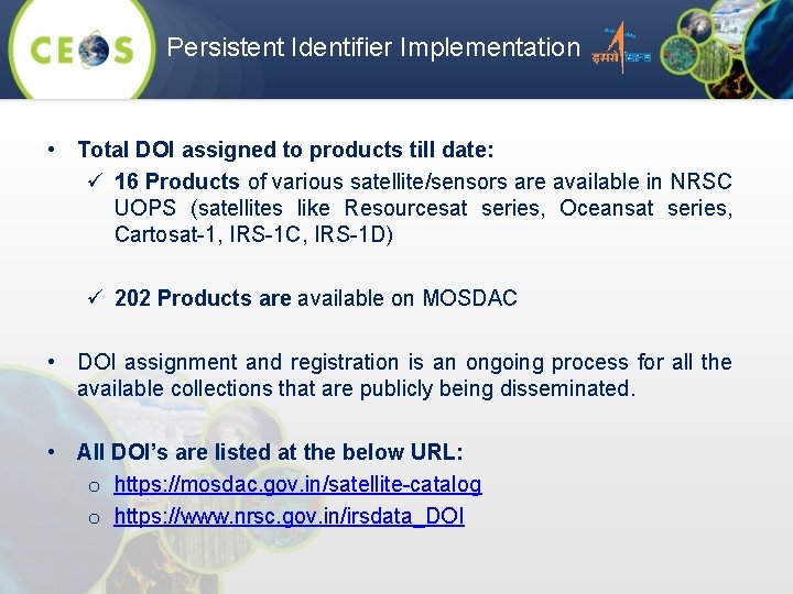 Persistent Identifier Implementation • Total DOI assigned to products till date: ü 16 Products