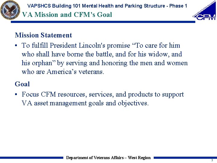 VAPSHCS Building 101 Mental Health and Parking Structure - Phase 1 VA Mission and