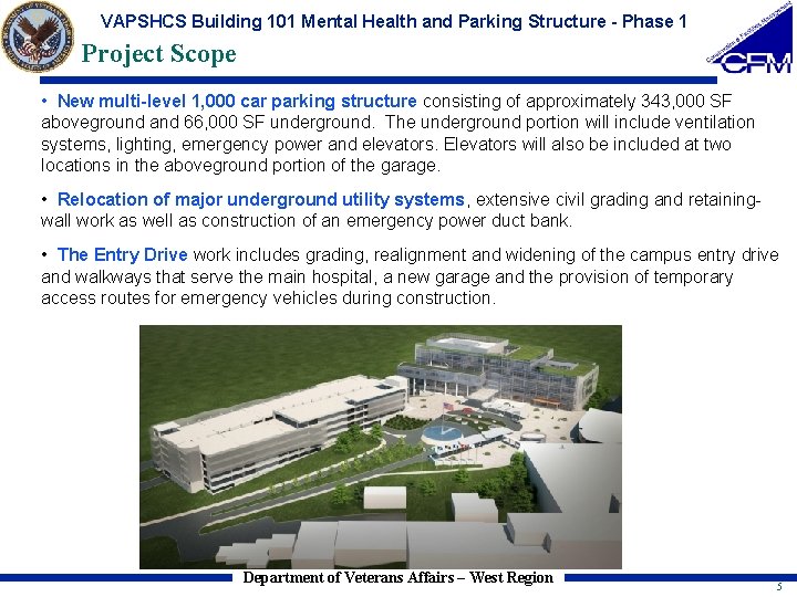 VAPSHCS Building 101 Mental Health and Parking Structure - Phase 1 Project Scope •
