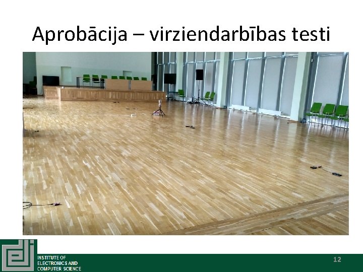 Aprobācija – virziendarbības testi 12 