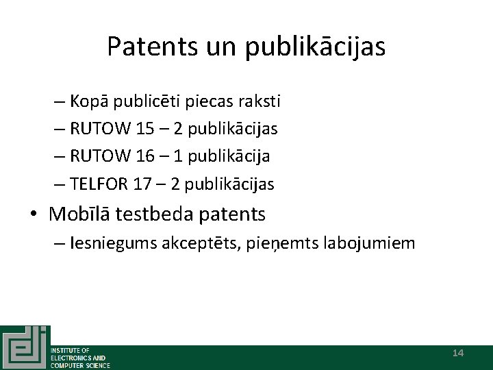 Patents un publikācijas – Kopā publicēti piecas raksti – RUTOW 15 – 2 publikācijas