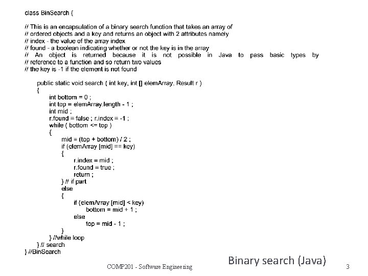 COMP 201 - Software Engineering Binary search (Java) 3 