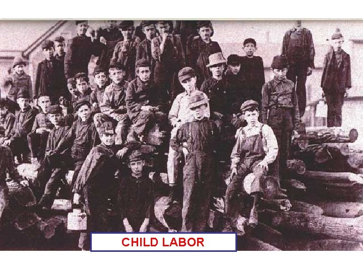 CHILD LABOR 