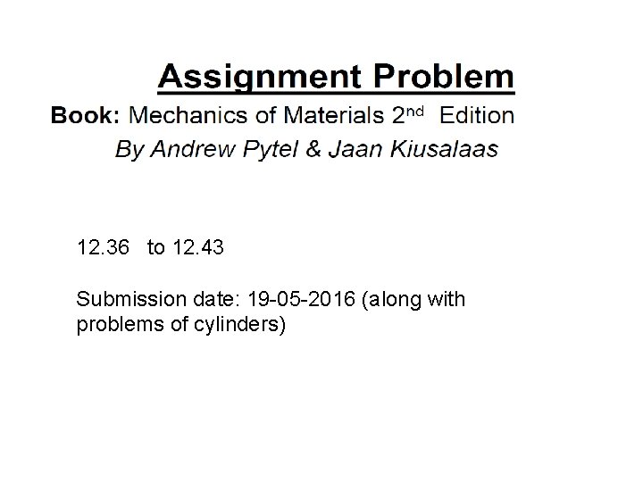 12. 36 to 12. 43 Submission date: 19 -05 -2016 (along with problems of