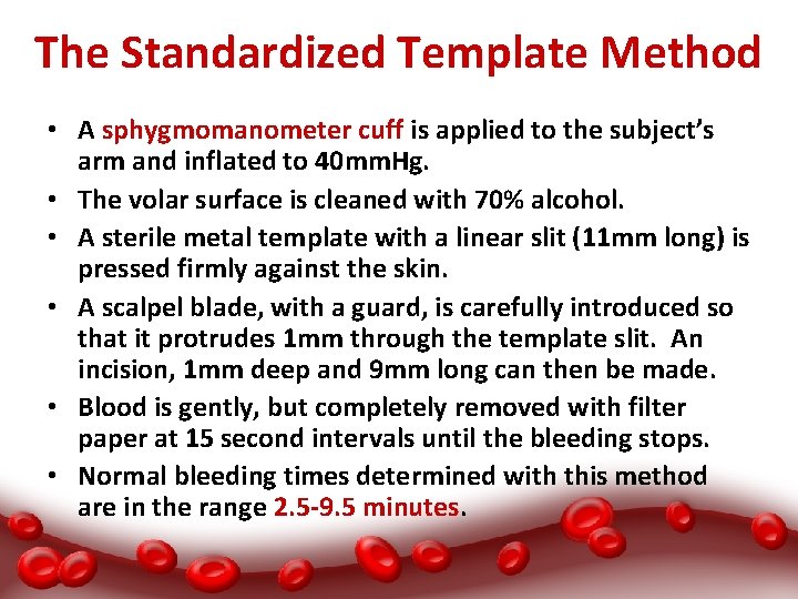 The Standardized Template Method • A sphygmomanometer cuff is applied to the subject’s arm