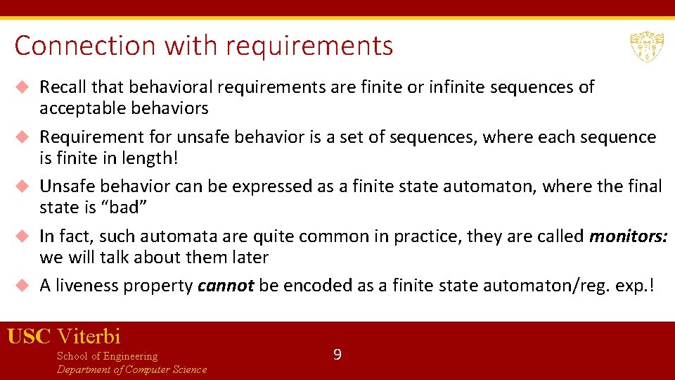 Connection with requirements Recall that behavioral requirements are finite or infinite sequences of acceptable