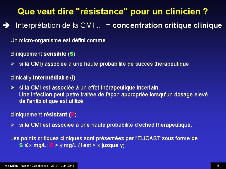 Que veut dire "résistance" pour un clinicien ? è Interprétation de la CMI …