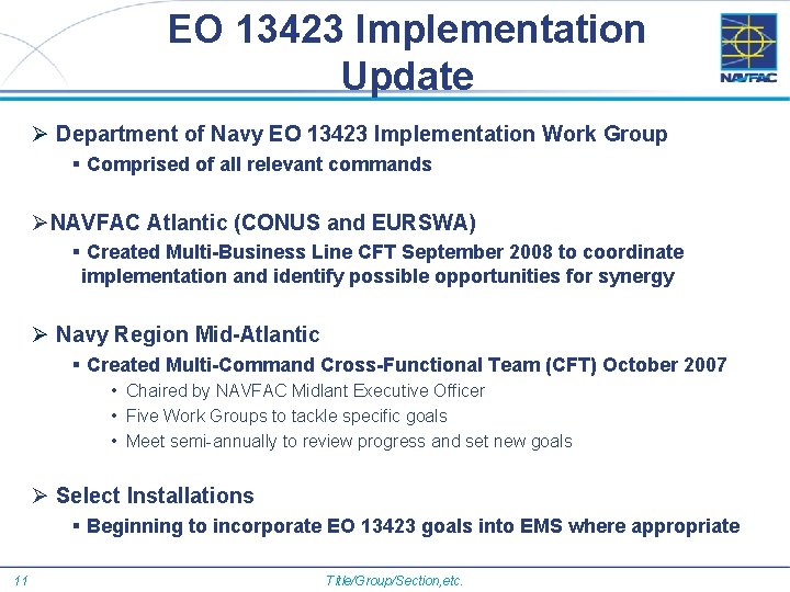EO 13423 Implementation Update Ø Department of Navy EO 13423 Implementation Work Group §